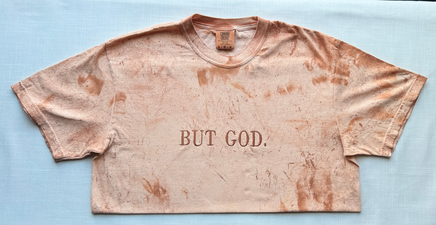 BUT GOD. Embroidered T-Shirt | A Testimony of Faith
